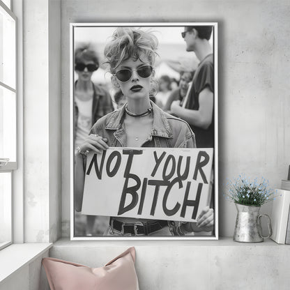 Feminist Framed Canvas Print Wall Art, Not Your Bitch, Women's Rights Movement, Black and White, Vintage Canvas