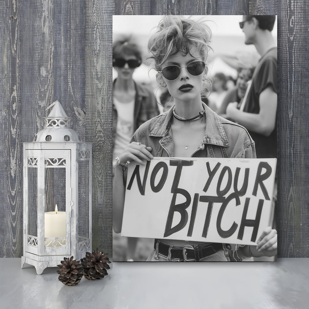 Feminist Canvas Print Wall Art, Not Your Bitch, Women's Rights Movement, Black and White, Vintage Canvas