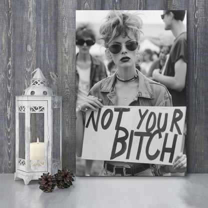 Feminist Canvas Print Wall Art, Not Your Bitch, Women's Rights Movement, Black and White, Vintage Canvas