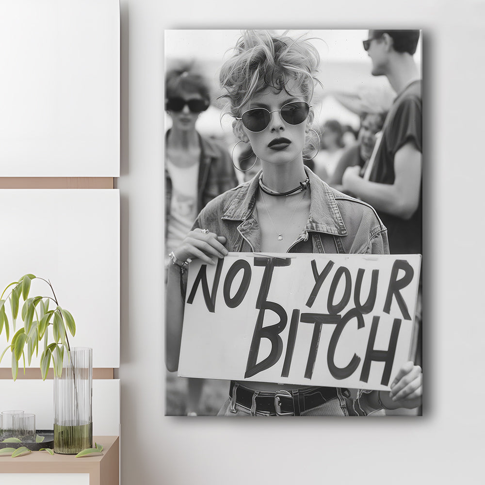 Feminist Canvas Print Wall Art, Not Your Bitch, Women's Rights Movement, Black and White, Vintage Canvas