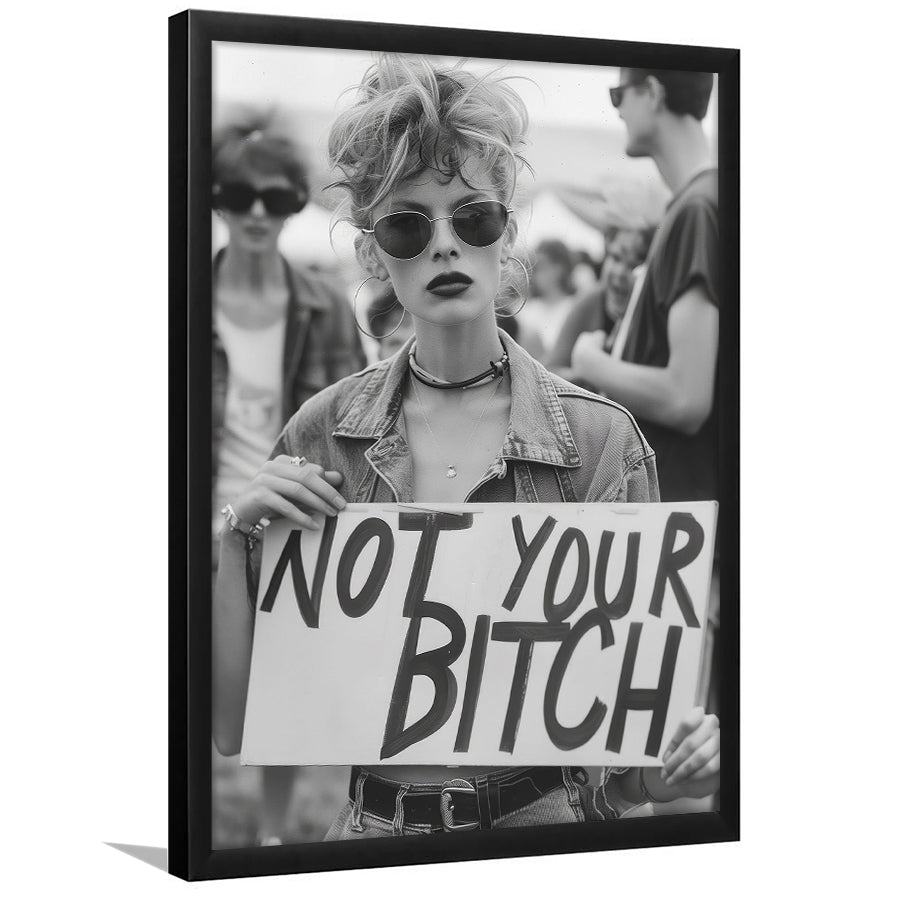 Feminist Framed Art Print Wall Decor, Not Your Bitch, Women's Rights Movement, Black and White, Vintage Art Print