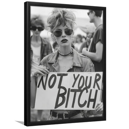 Feminist Framed Art Print Wall Decor, Not Your Bitch, Women's Rights Movement, Black and White, Vintage Art Print