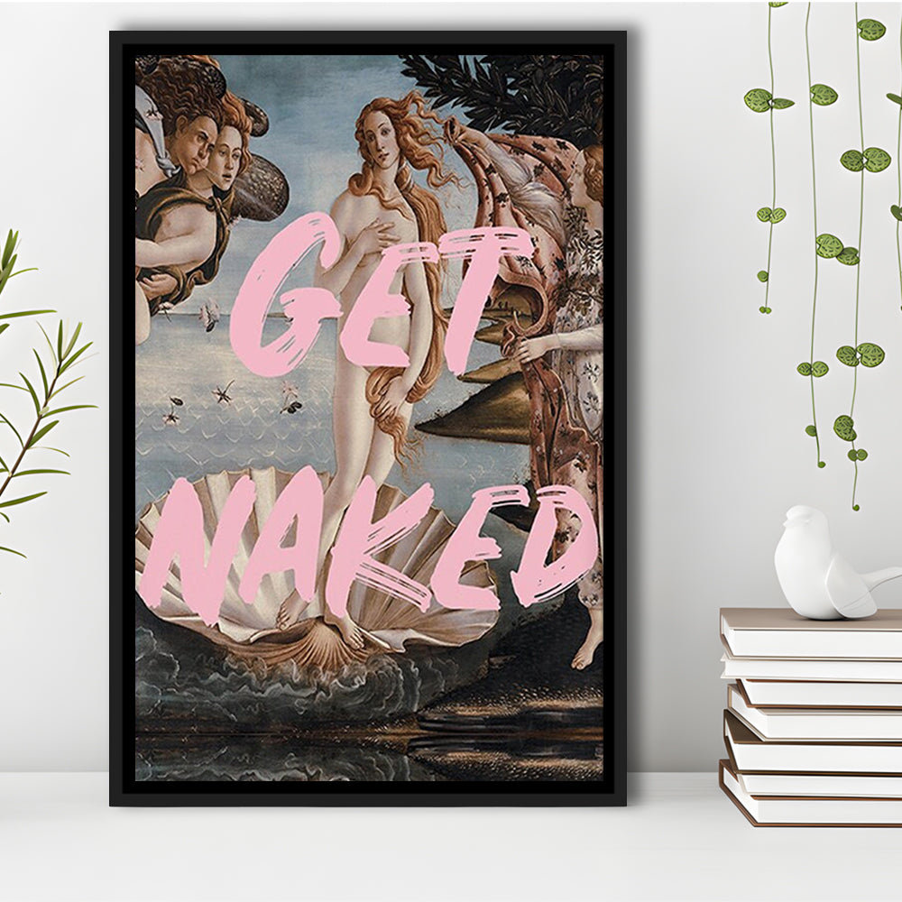 Get Naked Bathroom, Venus Wall Print, Get Naked Print, Quote Print, Altered Art Print, Framed Canvas Prints Wall Art