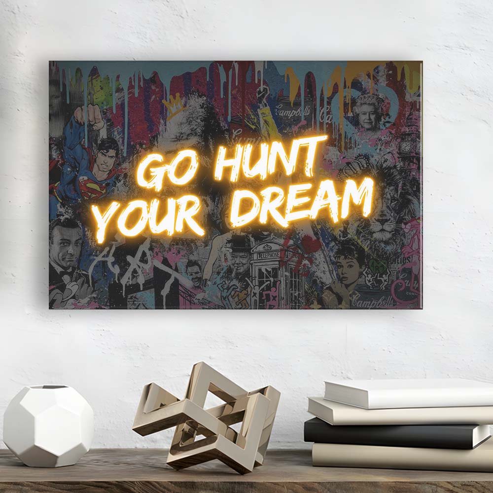 Go Hunt Your Dream Art Print V1, Canvas Print Wall Art, Wall Decor, Neon Effect Art