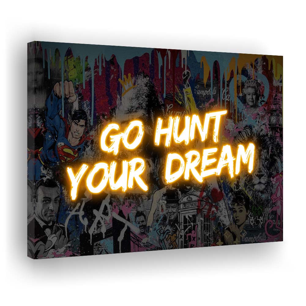 Go Hunt Your Dream Art Print V1, Canvas Print Wall Art, Wall Decor, Neon Effect Art