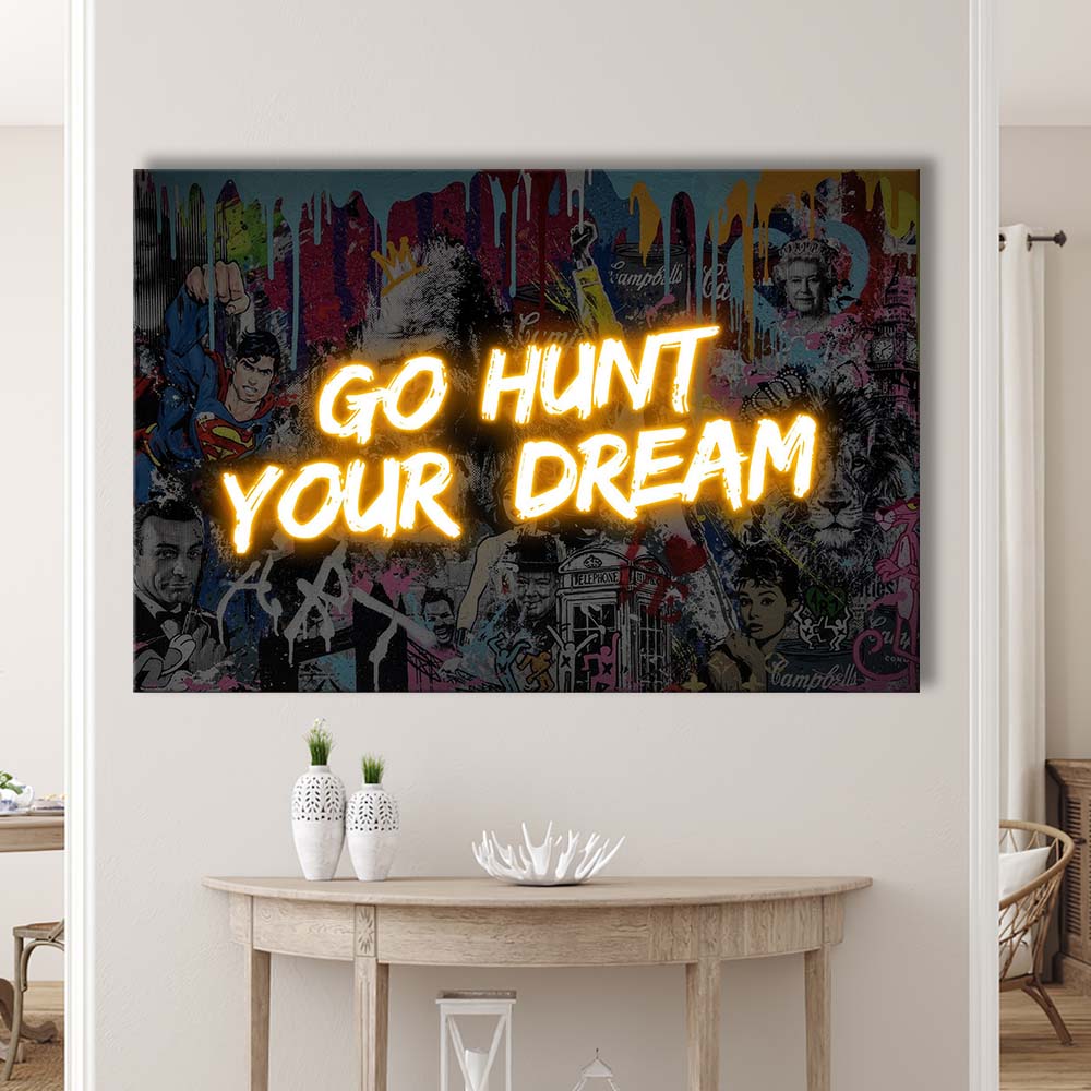 Go Hunt Your Dream Art Print V1, Canvas Print Wall Art, Wall Decor, Neon Effect Art