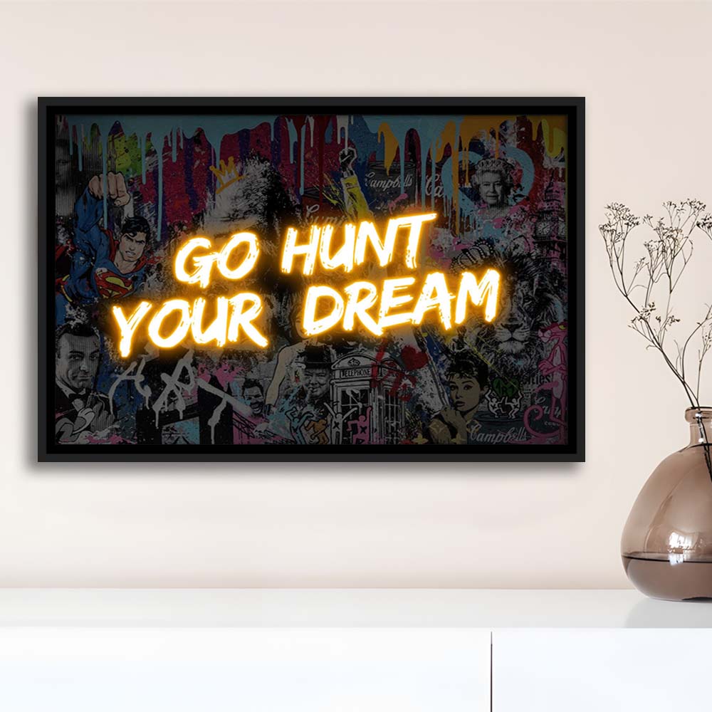 Go Hunt Your Dream Art Print V1, Framed Canvas Print Wall Art Decor, Floating Frame, Neon Effect Art