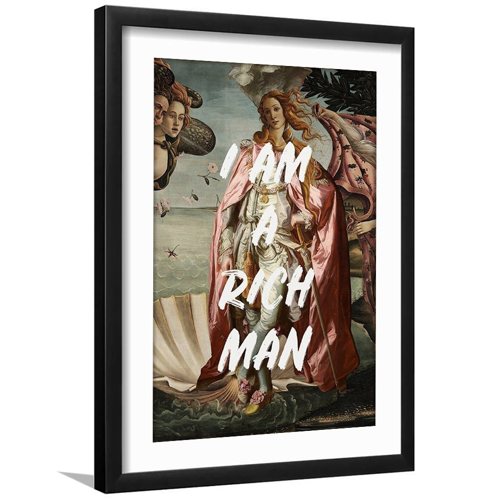 I Am A Rich Man Print Venus Feminist Wall Print Altered Art Quote Venus Print, Framed Art Prints White Border Wall Decor