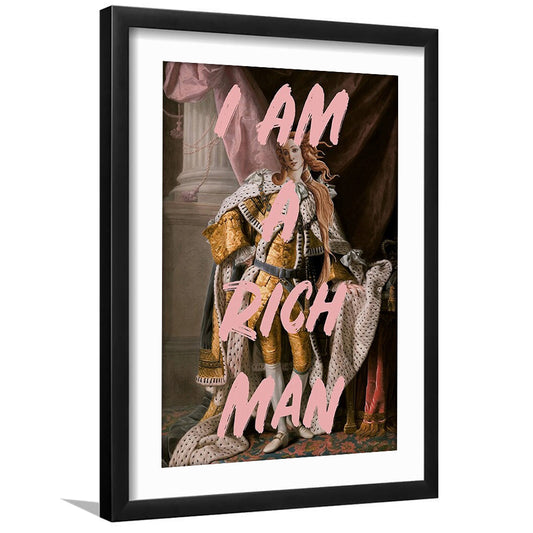 I Am A Rich Man Quote Print Printed Wall Art Venus Print, Framed Art Prints White Border Wall Decor