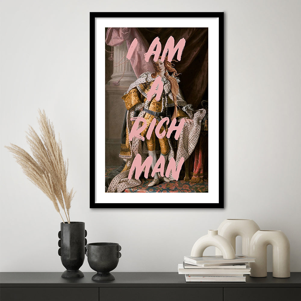 I Am A Rich Man Wall Art Print Venus Feminist Wall Print Altered Art Quote Print, Framed Art Prints White Border Wall Decor