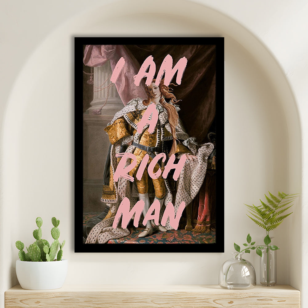 I Am A Rich Man Wall Art Print Venus Feminist Wall Print Altered Art Quote Print, Framed Art Prints Wall Decor