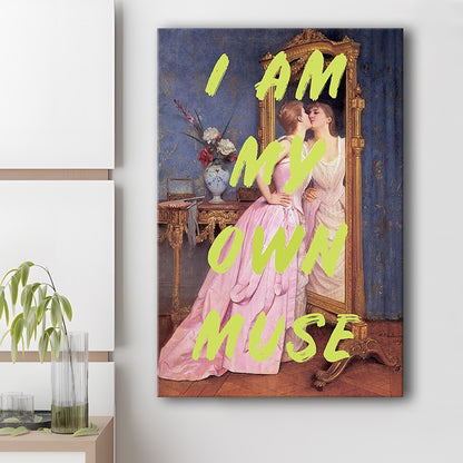 I Am My Own Muse Feminist Art, Neon Quotes, Gift For Her, Quote Print, Feminist Gifts, Canvas Prints Wall Art