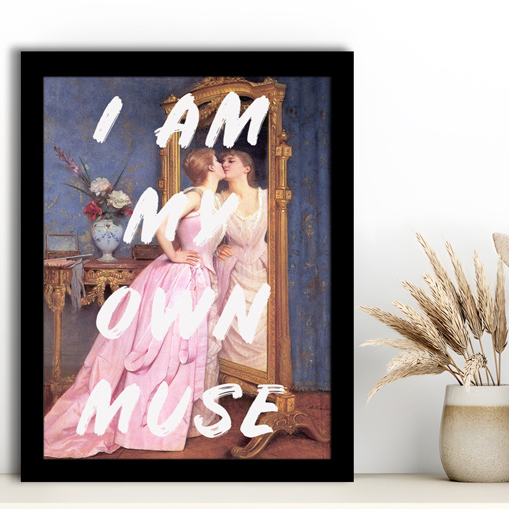 I Am My Own Muse Printed Wall Art, Framed Picture Print,, Framed Art Prints Wall Decor
