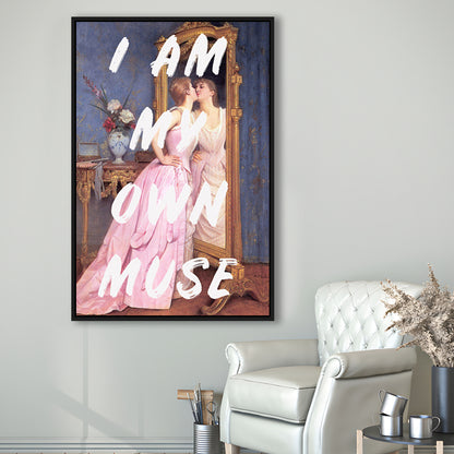 I Am My Own Muse Printed Wall Art, Floating Framed Canvas Art Print,, Framed Canvas Prints Wall Art