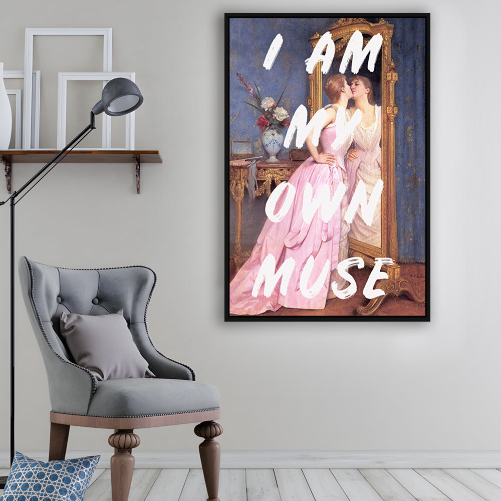 I Am My Own Muse Printed Wall Art, Floating Framed Canvas Art Print,, Framed Canvas Prints Wall Art