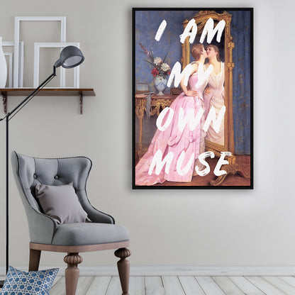 I Am My Own Muse Printed Wall Art, Floating Framed Canvas Art Print,, Framed Canvas Prints Wall Art