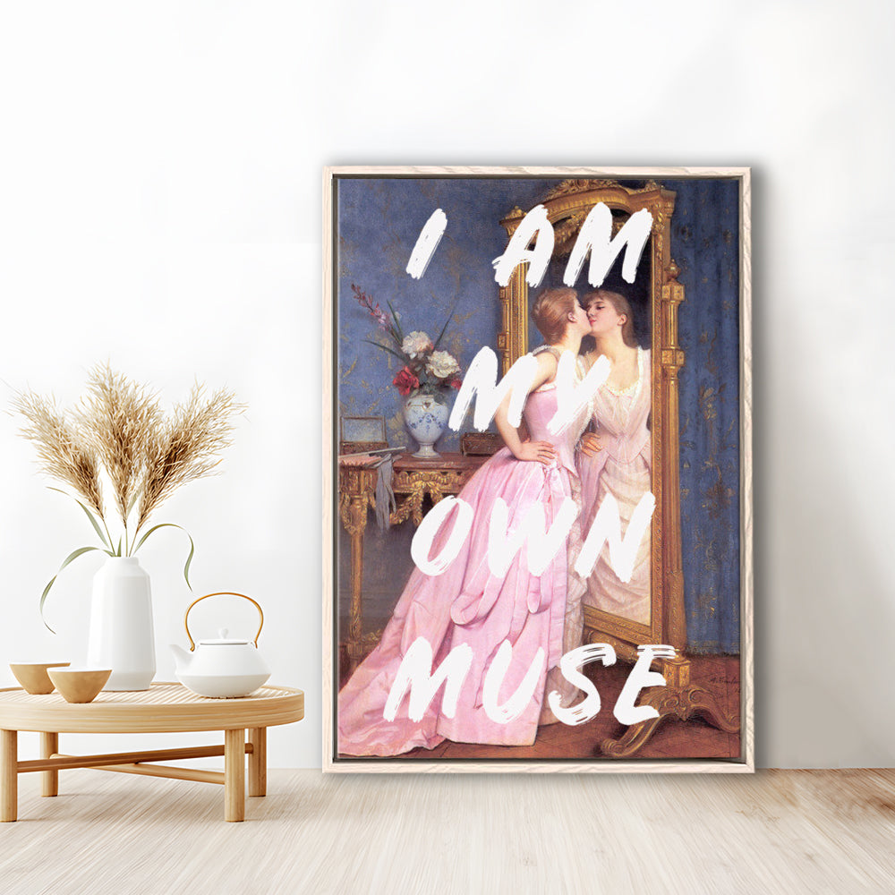 I Am My Own Muse Printed Wall Art, Floating Framed Canvas Art Print,, Framed Canvas Prints Wall Art
