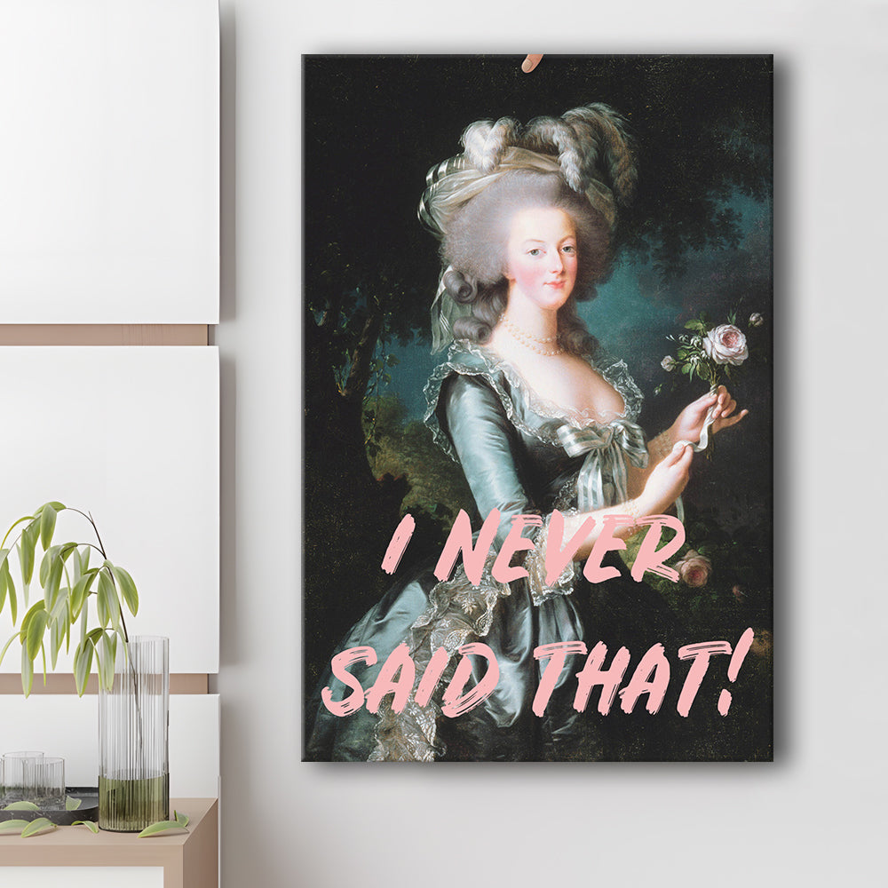 I Never Said that, Marie Antoinette Altered Art, Canvas Art Print Decor, Painting Art, Canvas Prints Wall Art