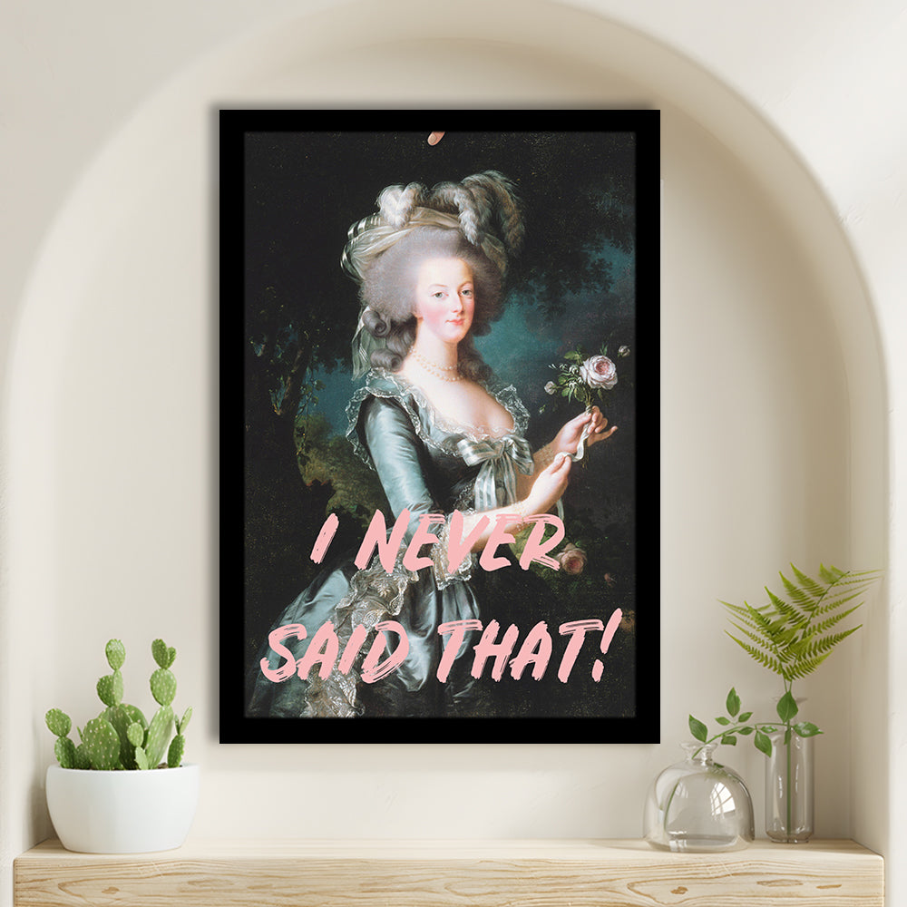 I Never Said that, Marie Antoinette Altered Art, Framed Picture Print,, Framed Art Prints Wall Decor