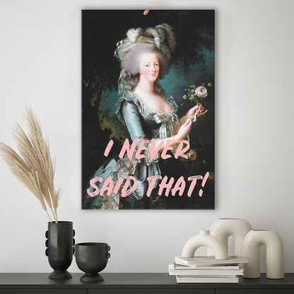 I Never Said that, Marie Antoinette Altered Art, Canvas Art Print Decor, Painting Art, Canvas Prints Wall Art