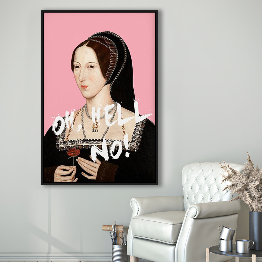 Oh Hell No, Pink Anne Boleyn Tudors, Floating Framed Canvas Art Print,, Framed Canvas Prints Wall Art