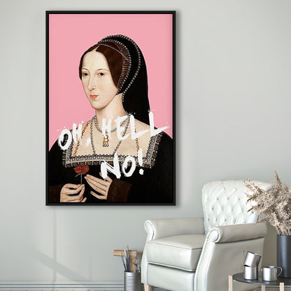 Oh Hell No, Pink Anne Boleyn Tudors, Floating Framed Canvas Art Print,, Framed Canvas Prints Wall Art