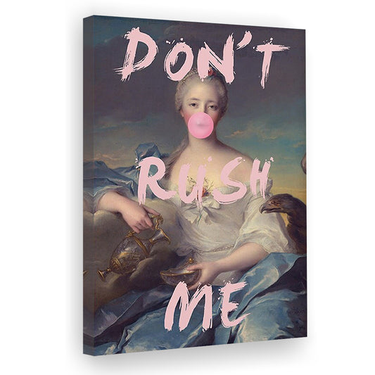 Pink Don'T Rush Me Bubble Gum Wall Art, Canvas Art Print Decor, Painting Art, Canvas Prints Wall Art