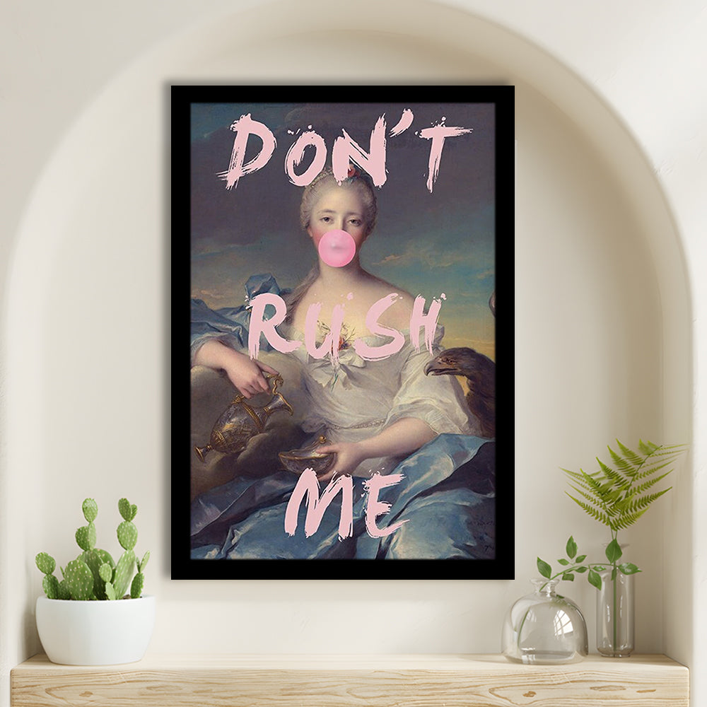 Pink Don'T Rush Me Bubble Gum Wall Art, Framed Picture Print,, Framed Art Prints Wall Decor