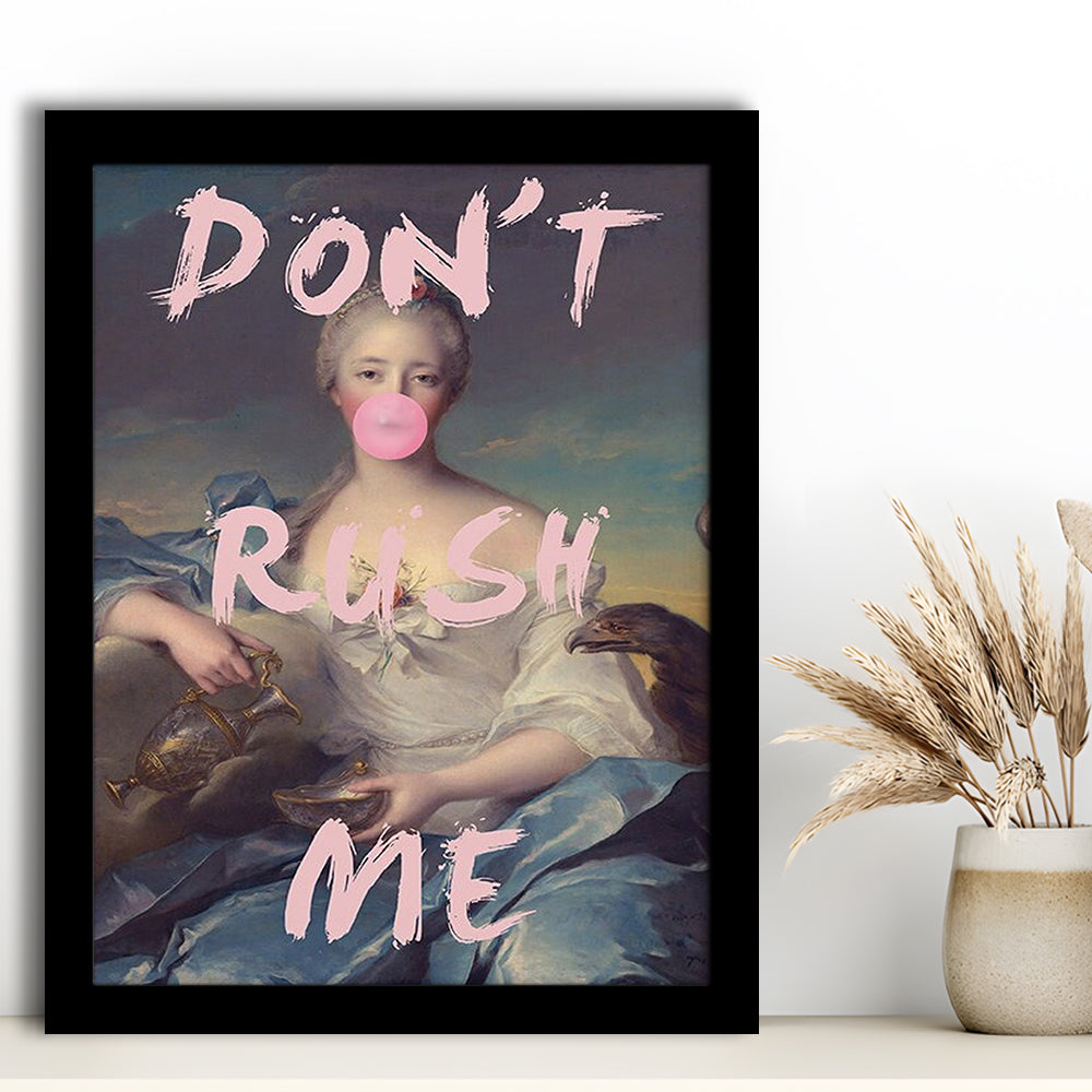 Pink Don'T Rush Me Bubble Gum Wall Art, Framed Picture Print,, Framed Art Prints Wall Decor
