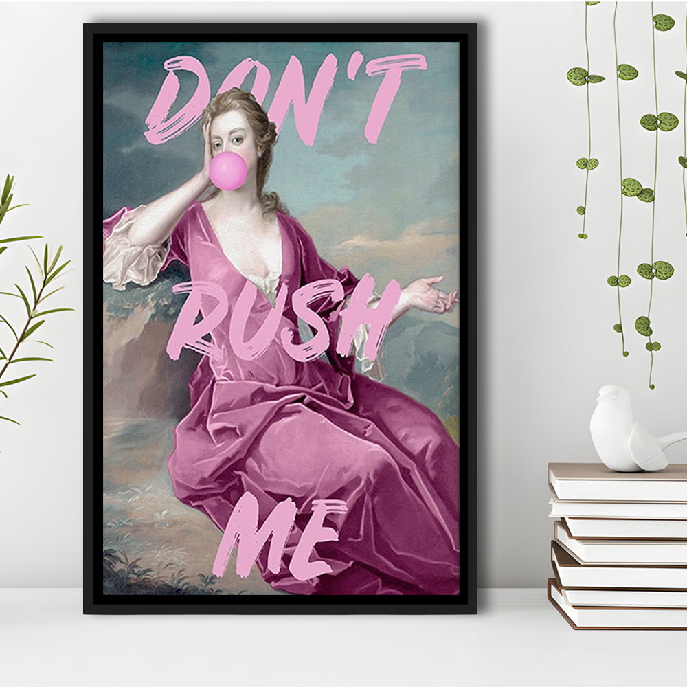 Pink Don'T Rush Me Printed Wall Art, Floating Framed Canvas Art Print,, Framed Canvas Prints Wall Art