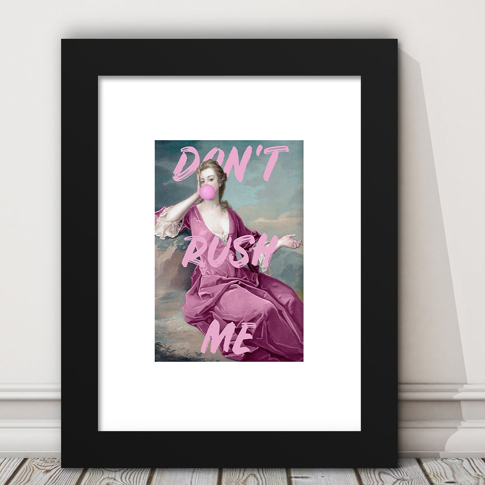 Pink Don'T Rush Me Printed Wall Art, Framed Picture Print, Framed Art Prints White Border Wall Decor