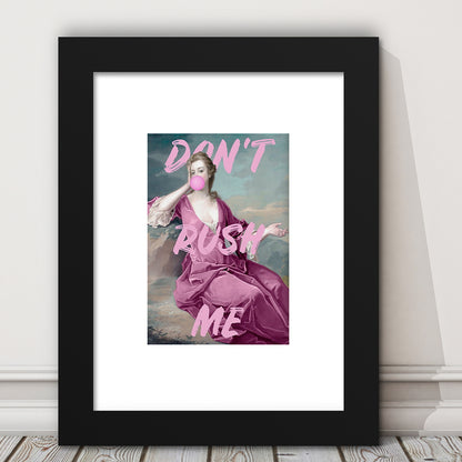 Pink Don'T Rush Me Printed Wall Art, Framed Picture Print, Framed Art Prints White Border Wall Decor