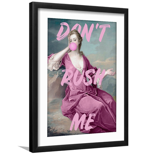 Pink Don'T Rush Me Printed Wall Art, Framed Picture Print, Framed Art Prints White Border Wall Decor