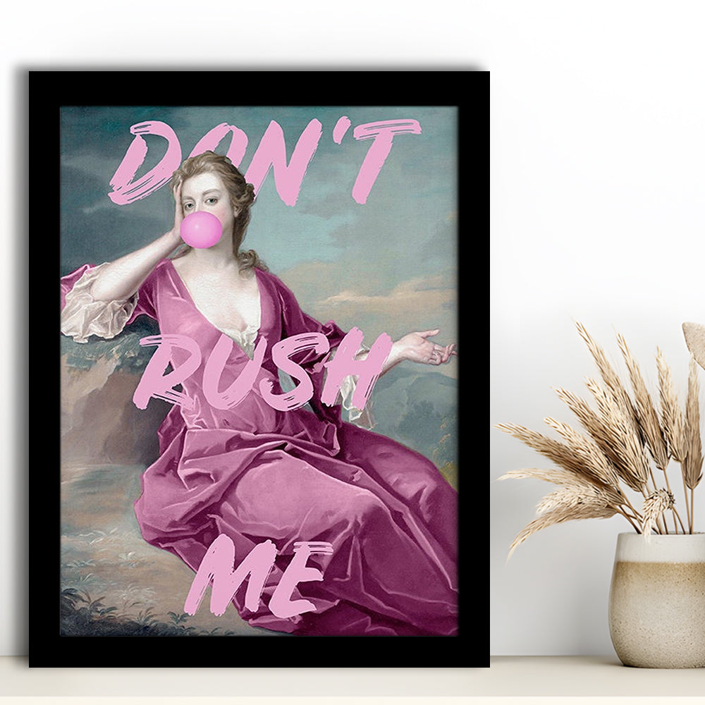 Pink Don'T Rush Me Printed Wall Art, Framed Picture Print,, Framed Art Prints Wall Decor