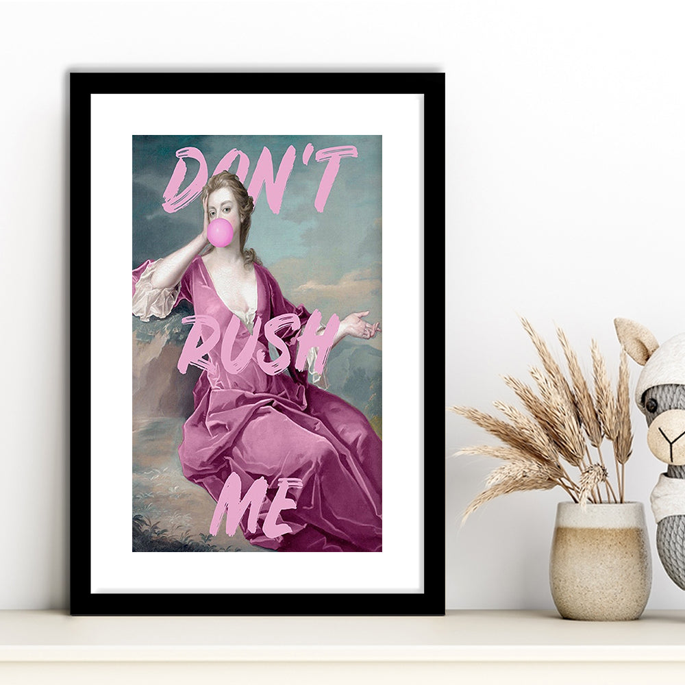 Pink Don'T Rush Me Printed Wall Art, Framed Picture Print, Framed Art Prints White Border Wall Decor