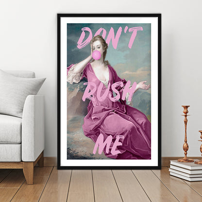 Pink Don'T Rush Me Printed Wall Art, Framed Picture Print, Framed Art Prints White Border Wall Decor
