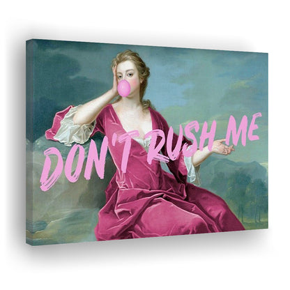 Pink Girly Chic Art Print, Don'T Rush Me Art Print, Altered Art, Bedroom Print Art, Canvas Print Wall Art Home Decor