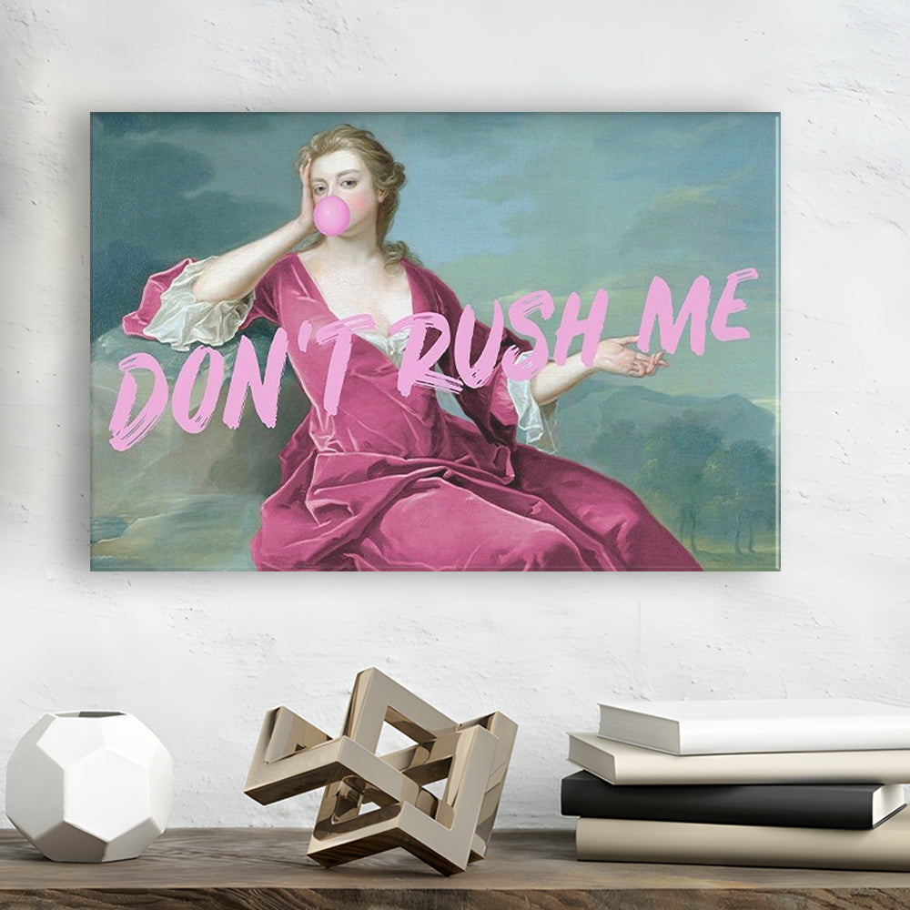 Pink Girly Chic Art Print, Don'T Rush Me Art Print, Altered Art, Bedroom Print Art, Canvas Print Wall Art Home Decor
