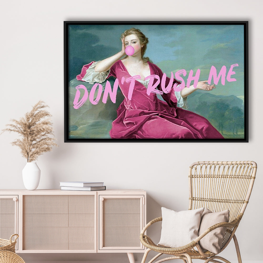 Pink Girly Chic Art Print, Don'T Rush Me Art Print, Altered Art, Bedroom Print Art, Floating Framed Canvas Wall Art
