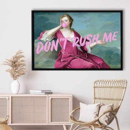 Pink Girly Chic Art Print, Don'T Rush Me Art Print, Altered Art, Bedroom Print Art, Floating Framed Canvas Wall Art