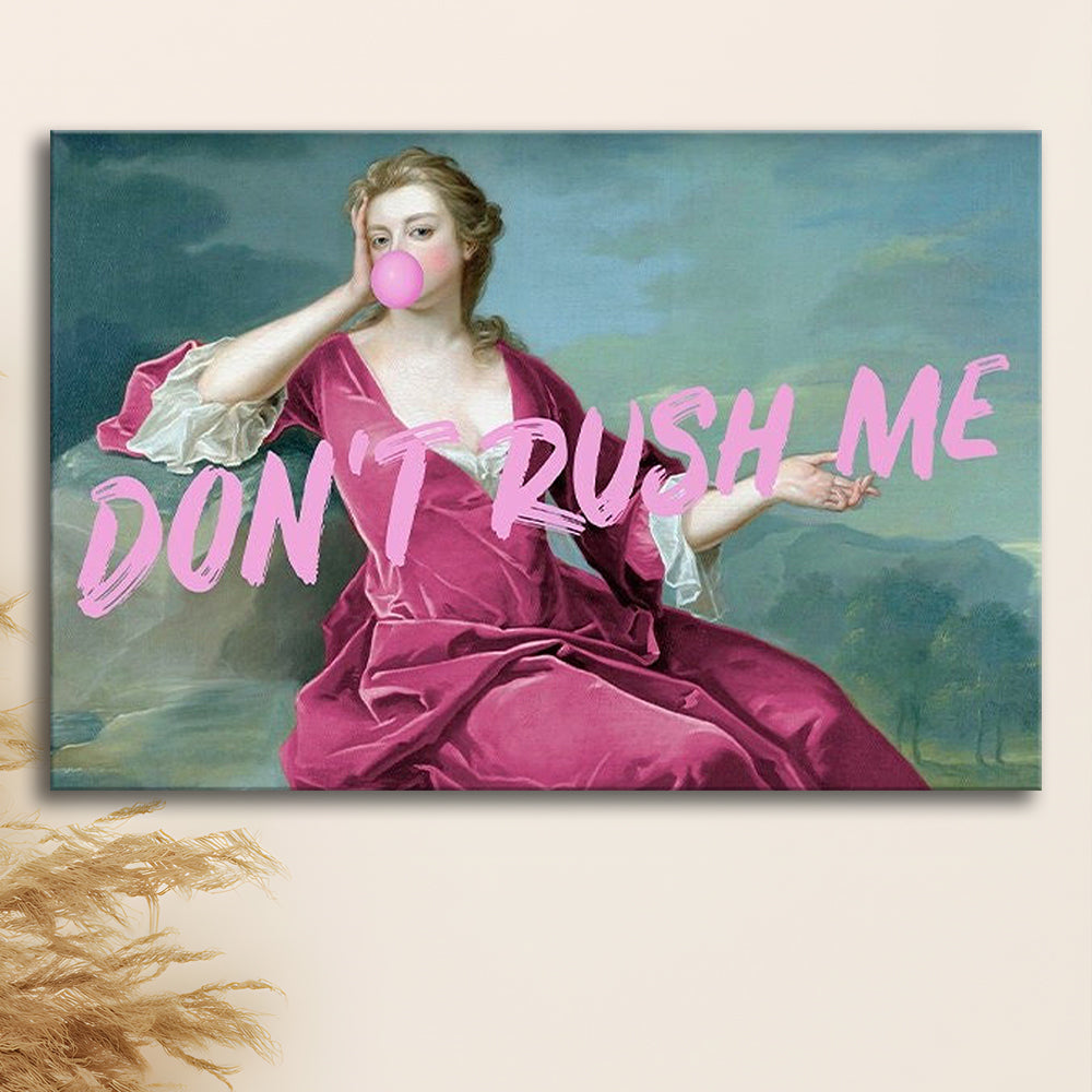 Pink Girly Chic Art Print, Don'T Rush Me Art Print, Altered Art, Bedroom Print Art, Canvas Print Wall Art Home Decor