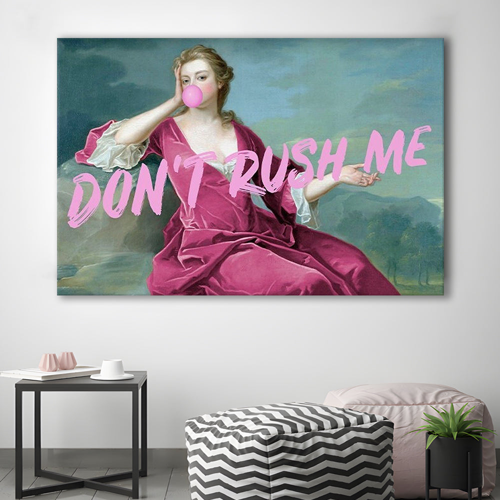 Pink Girly Chic Art Print, Don'T Rush Me Art Print, Altered Art, Bedroom Print Art, Canvas Print Wall Art Home Decor