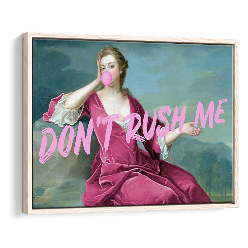Pink Girly Chic Art Print, Don'T Rush Me Art Print, Altered Art, Bedroom Print Art, Floating Framed Canvas Wall Art