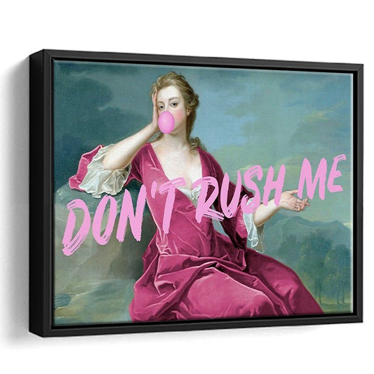 Pink Girly Chic Art Print, Don'T Rush Me Art Print, Altered Art, Bedroom Print Art, Floating Framed Canvas Wall Art