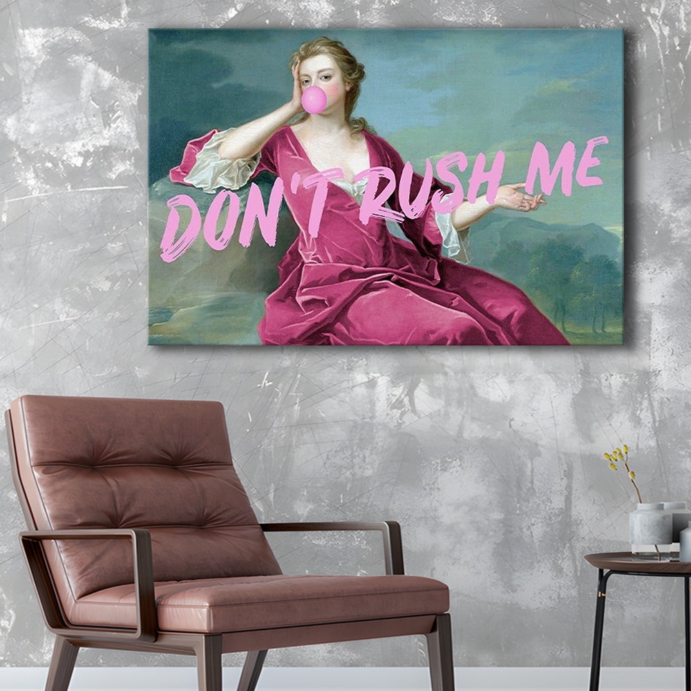 Pink Girly Chic Art Print, Don'T Rush Me Art Print, Altered Art, Bedroom Print Art, Canvas Print Wall Art Home Decor