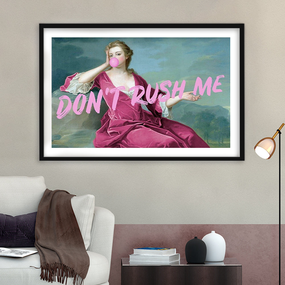 Pink Girly Chic Art Print, Don'T Rush Me Art Print, Altered Art, Bedroom Print Art, Framed Art Print White Border Wall Decor