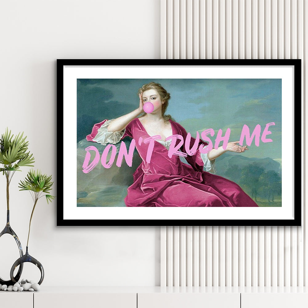 Pink Girly Chic Art Print, Don'T Rush Me Art Print, Altered Art, Bedroom Print Art, Framed Art Print White Border Wall Decor