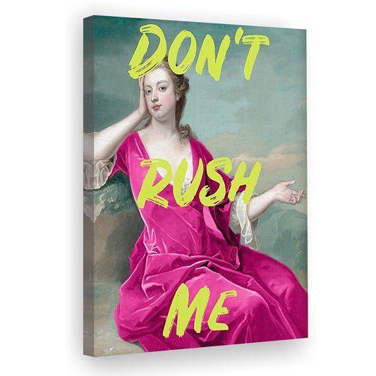 Pink Girly Chic Prints, Don'T Rush Me Funny Wall Art, Canvas Prints Wall Art