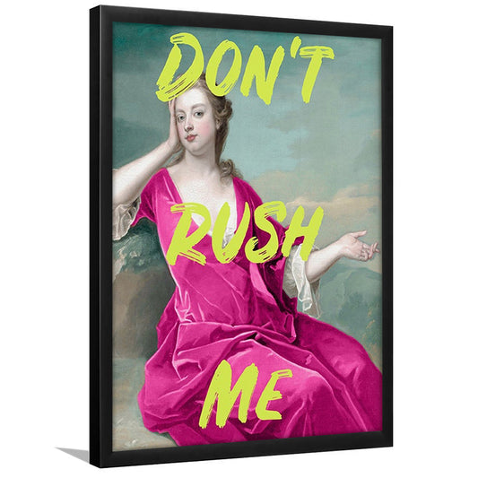 Pink Girly Chic Prints, Don'T Rush Me Funny Wall Art, Framed Art Prints Wall Decor