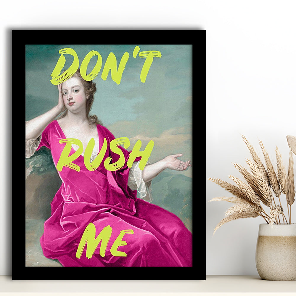 Pink Girly Chic Prints, Don'T Rush Me Funny Wall Art, Framed Art Prints Wall Decor